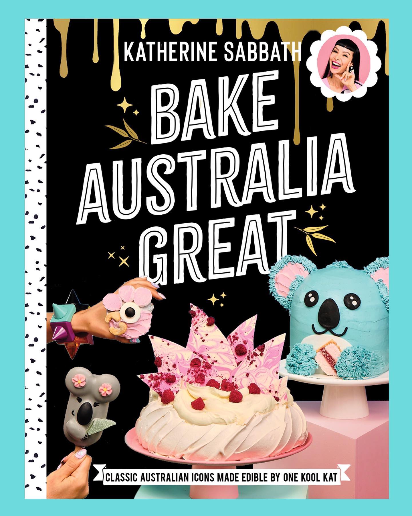 Bake Australia Great by Katherine Sabbath.