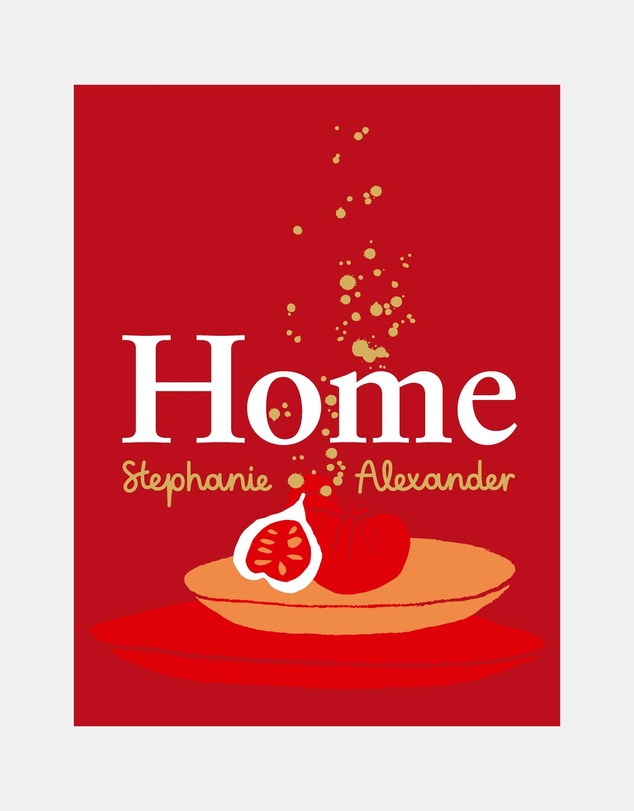 Home by Stephanie Alexander